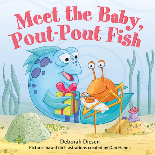 Meet the Baby, Pout-Pout Fish book cover by Deborah Diesen