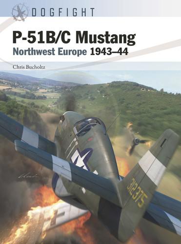 P-51B/C Mustang: Northwest Europe 1943–44 (Dogfight #2) book cover by Chris Bucholtz