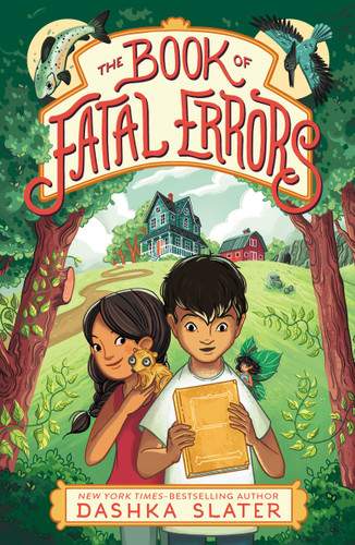 The Book of Fatal Errors: First Book in the Feylawn Chronicles book cover by Dashka Slater