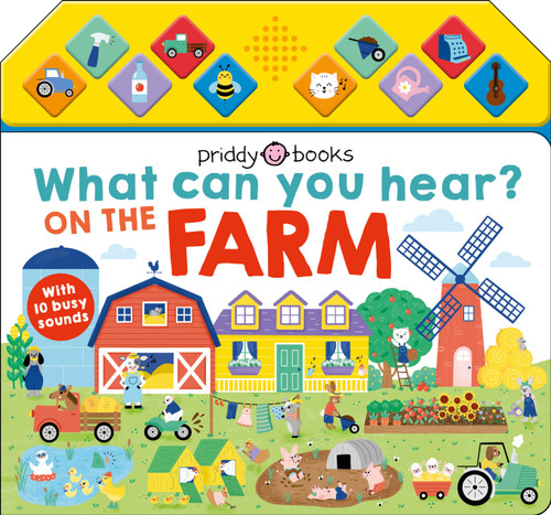 What Can You Hear on the Farm? (What Can You Hear?) book cover by Roger Priddy
