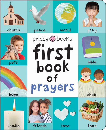 First 100 Book of Prayers: A padded book—perfect for little hands to hold (First 100) book cover by Roger Priddy