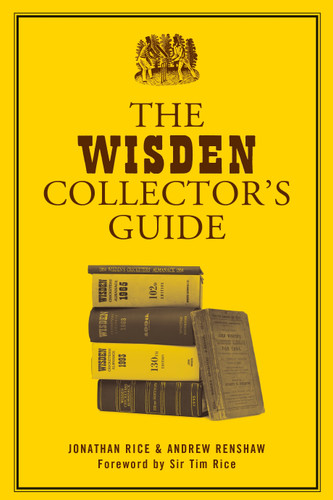 The Wisden Collector's Guide book cover by Jonathan Rice, Andrew Renshaw