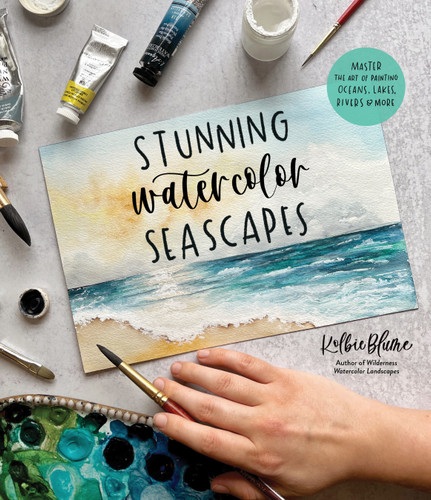 Stunning Watercolor Seascapes: Master the Art of Painting Oceans, Rivers, Lakes and More book cover by Kolbie Blume