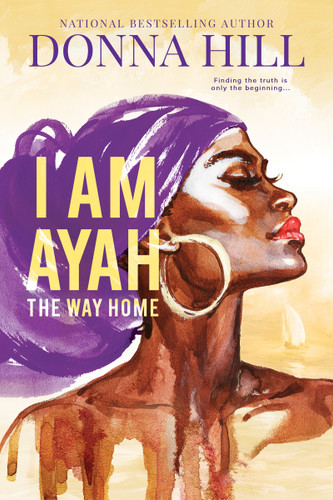 I Am Ayah: The Way Home book cover by Donna Hill