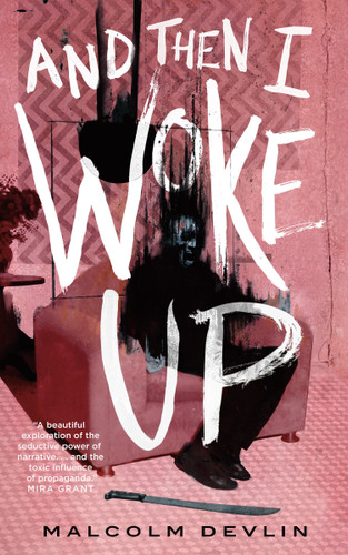 And Then I Woke Up book cover by Malcolm Devlin