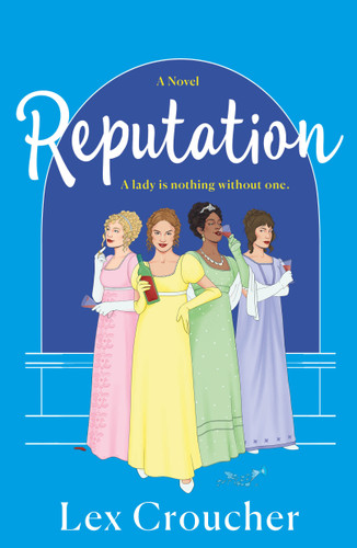 Reputation: A Novel book cover by Lex Croucher