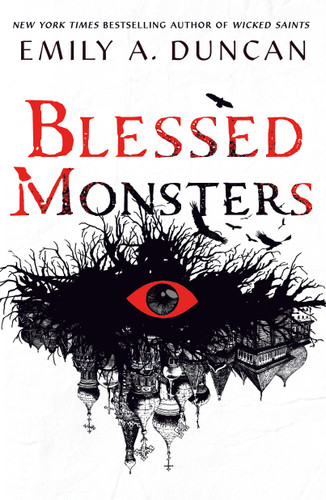 Blessed Monsters: A Novel (Something Dark and Holy #3) book cover by Emily A. Duncan