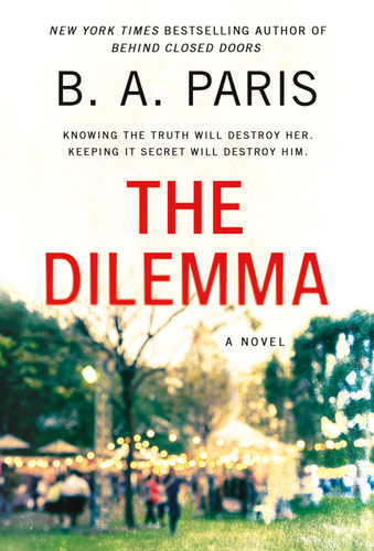 The Dilemma: A Novel book cover by B.A. Paris