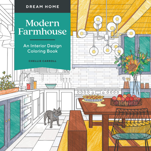 Dream Home: Modern Farmhouse: An Interior Design Coloring Book [9781250279804]