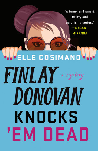 Finlay Donovan Knocks 'Em Dead: A Novel book cover by Elle Cosimano