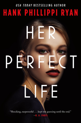 Her Perfect Life book cover by Hank Phillippi Ryan