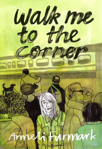 Walk Me to the Corner book cover by Anneli Furmark