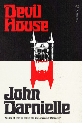 Devil House: A Novel book cover by John Darnielle