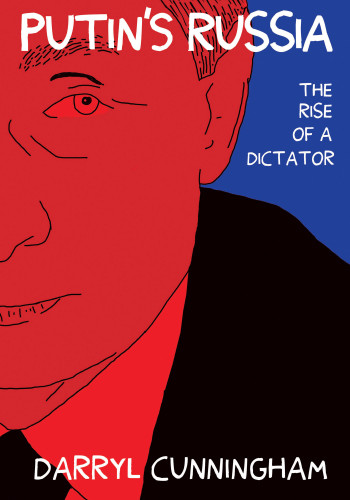 Putin's Russia: The Rise of a Dictator book cover by Darryl Cunningham