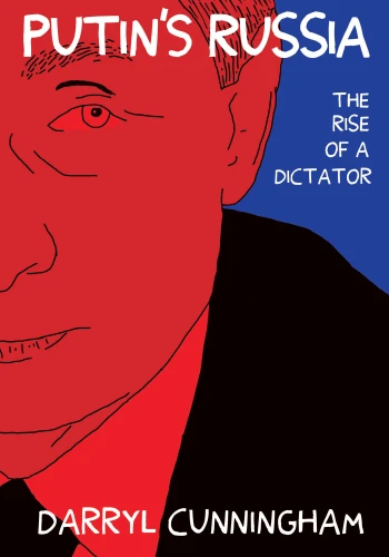 Putin's Russia: The Rise of a Dictator book cover by Darryl Cunningham