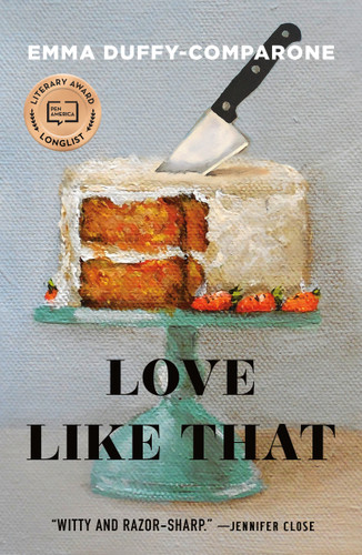 Love Like That: Stories book cover by Emma Duffy-Comparone