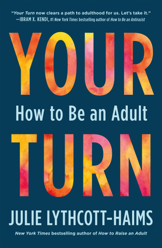Your Turn: How to Be an Adult book cover by Julie Lythcott-Haims