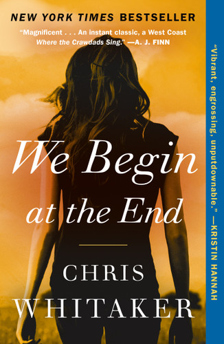 We Begin at the End book cover by Chris Whitaker