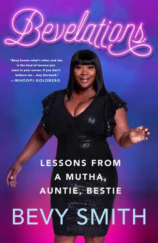 Bevelations: Lessons from a Mutha, Auntie, Bestie book cover by Bevy Smith