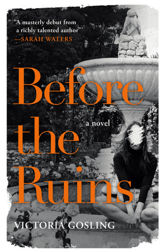 Before the Ruins: A Novel book cover by Victoria Gosling