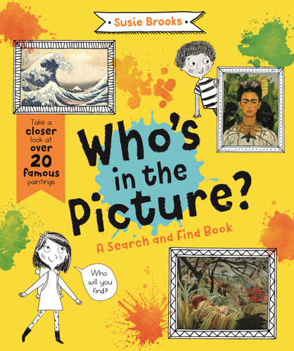 Who's in the Picture?: Take a closer look at over 20 famous paintings book cover by Susie Brooks