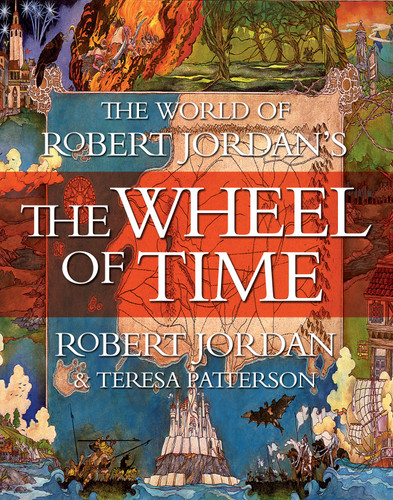 The World of Robert Jordan's The Wheel of Time (Wheel of Time) book cover by Robert Jordan, Teresa Patterson