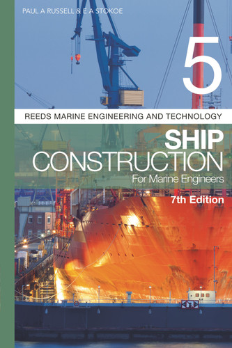 Reeds Vol 5: Ship Construction for Marine Engineers (Reeds Marine Engineering and Technology Series) book cover by E A Stokoe, Paul A Russell