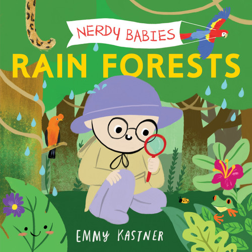 Nerdy Babies: Rain Forests (Nerdy Babies #8) book cover by Emmy Kastner