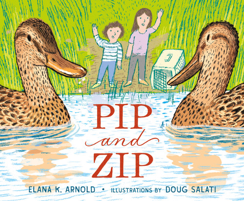 Pip and Zip book cover by Elana K. Arnold