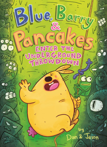 Blue, Barry & Pancakes: Enter the Underground Throwdown (Blue, Barry & Pancakes #4) book cover by Dan & Jason, Dan Abdo, Jason Patterson