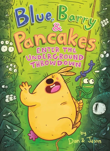 Blue, Barry & Pancakes: Enter the Underground Throwdown (Blue, Barry & Pancakes #4) book cover by Dan & Jason, Dan Abdo, Jason Patterson