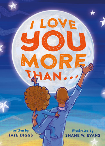 I Love You More Than . . . book cover by Taye Diggs