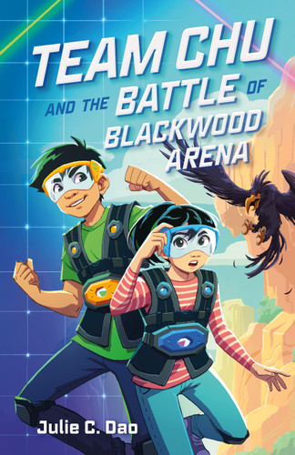 Team Chu and the Battle of Blackwood Arena (Team Chu #1) book cover by Julie C. Dao