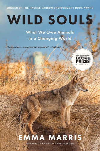 Wild Souls: What We Owe Animals in a Changing World book cover by Emma Marris