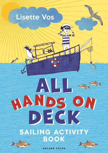 All Hands on Deck: Sailing Activity Book book cover by Lisette Vos