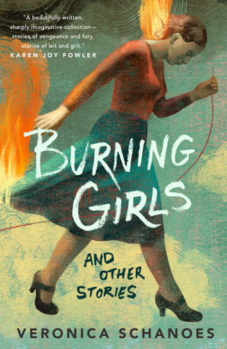 Burning Girls and Other Stories book cover by Veronica Schanoes