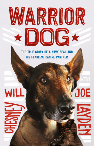Warrior Dog (Young Readers Edition): The True Story of a Navy SEAL and His Fearless Canine Partner book cover by Joe Layden, Will Chesney
