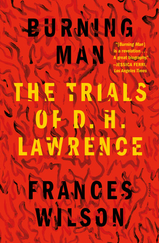 Burning Man: The Trials of D. H. Lawrence book cover by Frances Wilson
