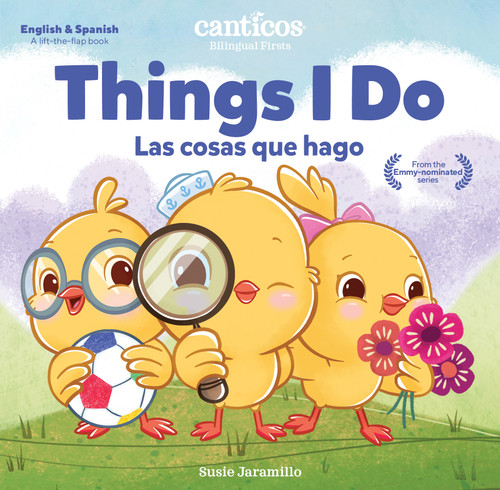 Canticos Things I Do / Las cosas que hago: Bilingual Firsts (Canticos Bilingual Firsts) book cover by Susie Jaramillo