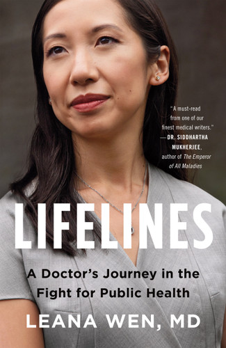 Lifelines: A Doctor's Journey in the Fight for Public Health book cover by Dr. Leana Wen