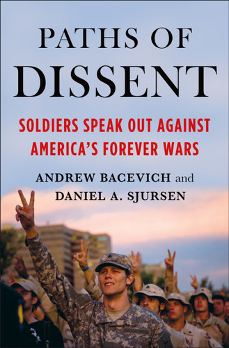 Paths of Dissent: Soldiers Speak Out Against America's Misguided Wars book cover by 