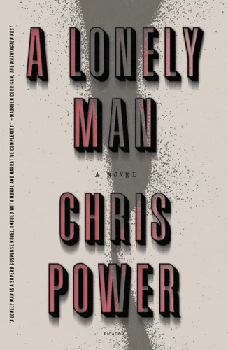 A Lonely Man: A Novel book cover by Chris Power