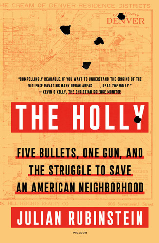 The Holly: Five Bullets, One Gun, and the Struggle to Save an American Neighborhood book cover by Julian Rubinstein