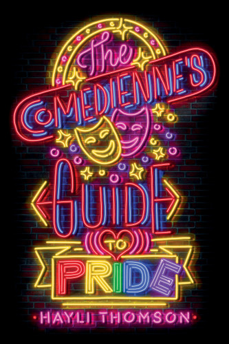Comedienne's Guide to Pride, The book cover by Hayli Thomson