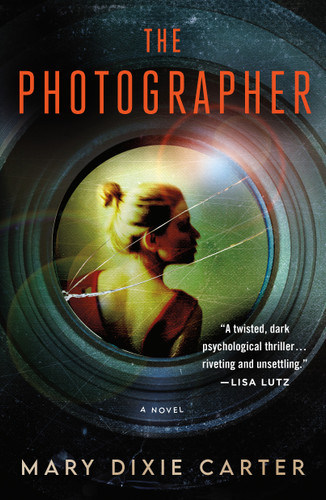 The Photographer: A Novel book cover by Mary Dixie Carter