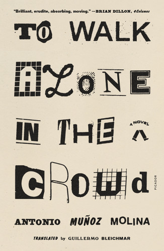 To Walk Alone in the Crowd: A Novel book cover by Antonio Muñoz Molina