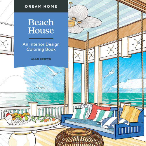 Dream Home: Beach House: An Interior Design Coloring Book [9781250279798]