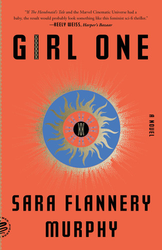 Girl One: A Novel book cover by Sara Flannery Murphy