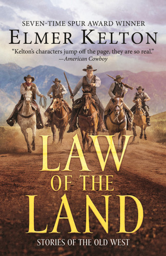 Law of the Land: Stories of the Old West book cover by Elmer Kelton