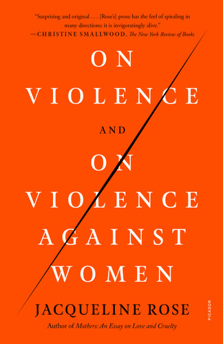 On Violence and On Violence Against Women book cover by Jacqueline Rose